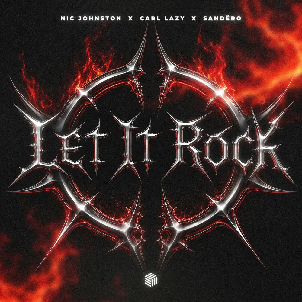 Let It Rock - Nic Johnston, Carl Lazy, Sandëro