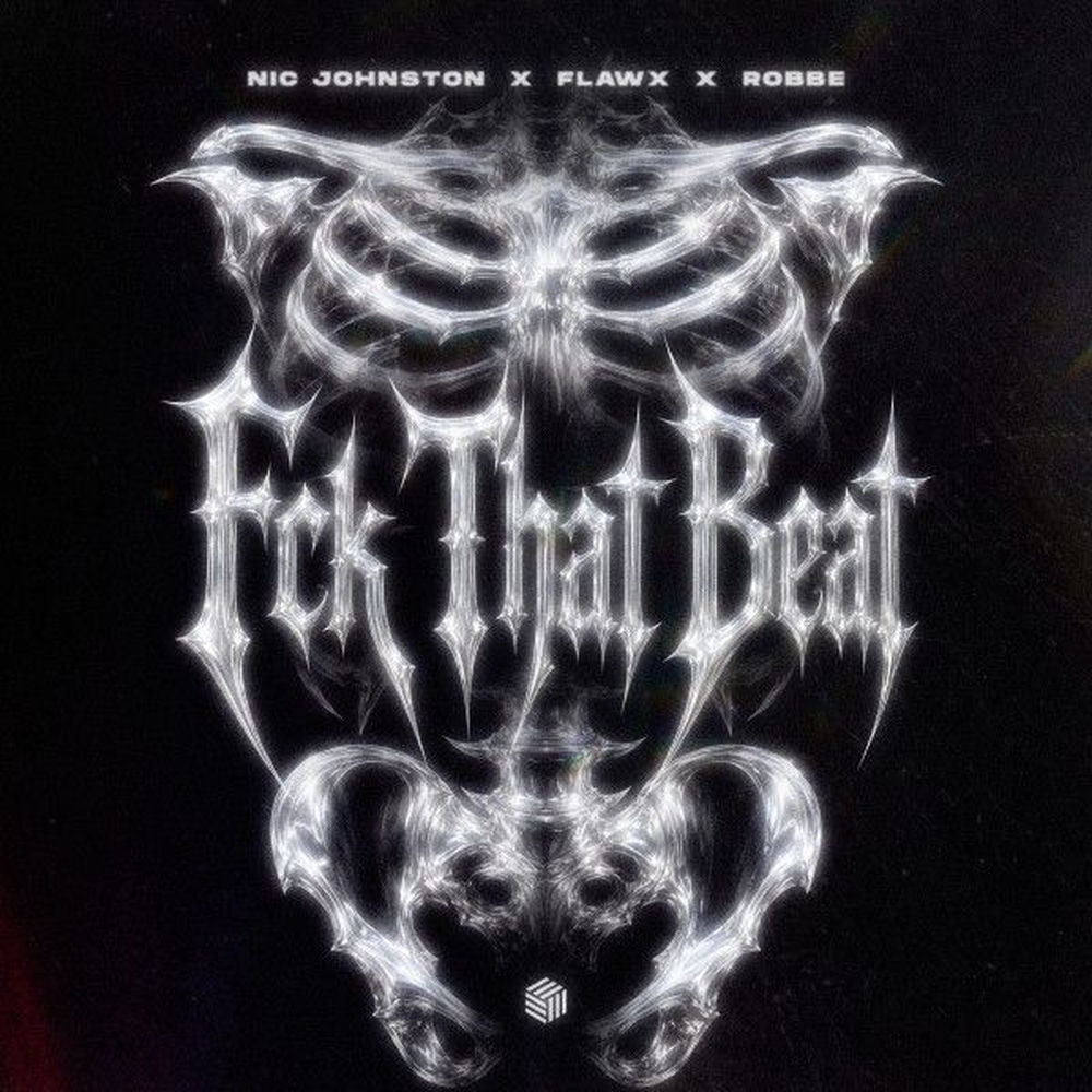 Fck That Beat (Extended Mix) - Nic Johnston, Flawx & Robbe