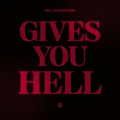 Gives You Hell - Nic Johnston