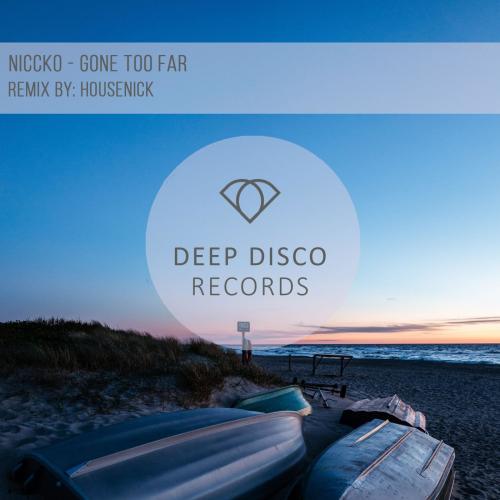 NICCKO - Gone too Far (Housenick Remix)