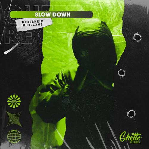 NICESKEIK, OLZXVS - SLOW DOWN