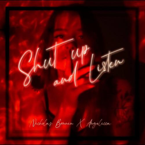 Nicholas Bonnin, Angelicca & Speed Radio - Shut Up and Listen (Sped Up Version)