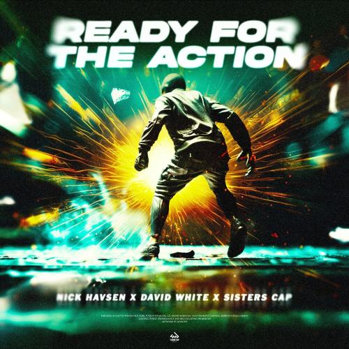 Nick Havsen feat. David White & Sisters Cap - Ready For The Action