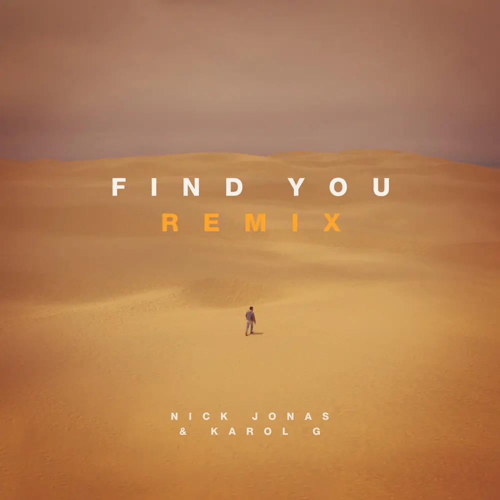 Find You (Remix) - Nick Jonas, Karol G