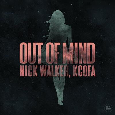 Nick Walker, KCOFA - Out Of Mind
