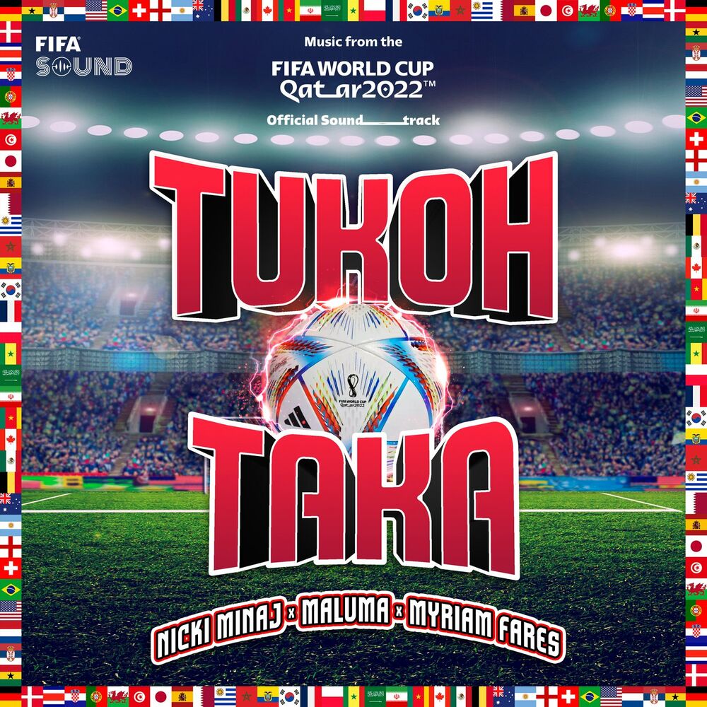 Tukoh Taka (Official Fifa Fan Festival™ Anthem) (Feat. Fifa Sound) - Nicki Minaj, Maluma & Myriam Fares feat. FIFA Sound