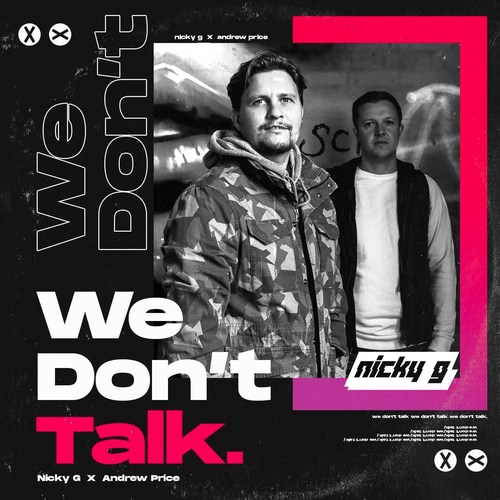 Nicky G & Andrew Price - We Don't Talk