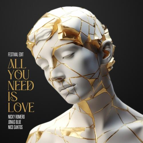 Nicky Romero feat. Jonas Blue & Nico Santos - All You Need Is Love (Festival Edit)
