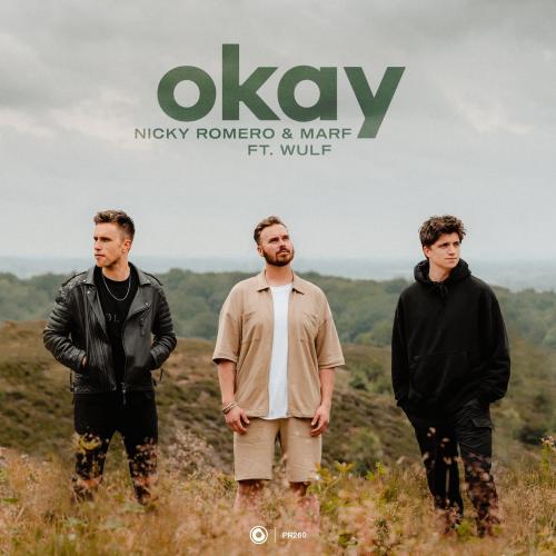 Nicky Romero & Marf feat. Wulf - Okay