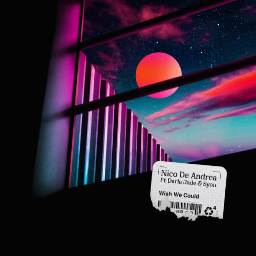 Nico de Andrea feat. Darla Jade & Syon - Wish We Could