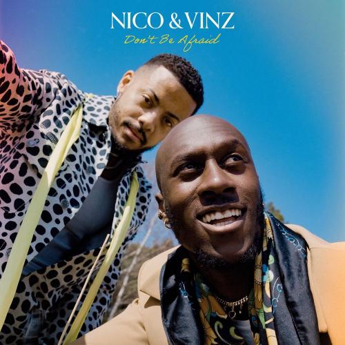 Nico & Vinz - Don t Be Afraid