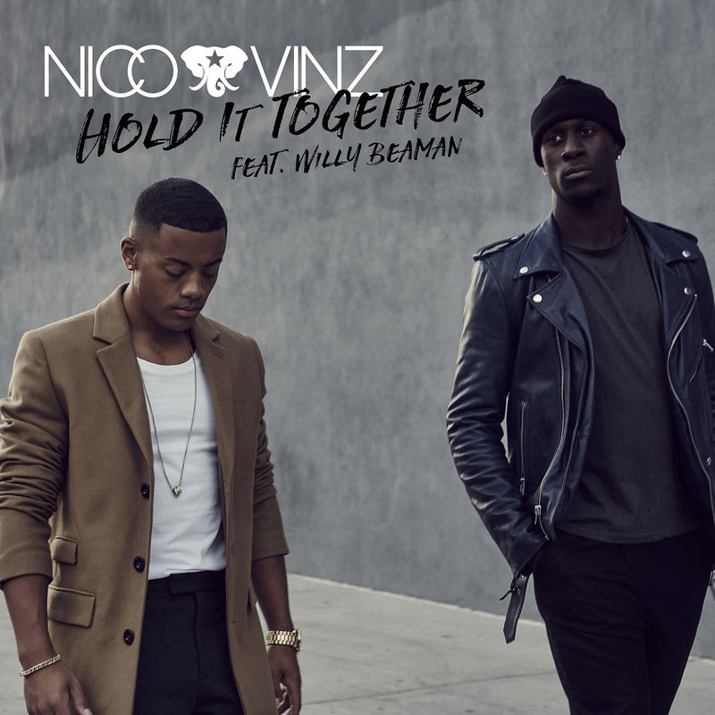 Hold It Together (Feat. Willy Beaman) - Nico & Vinz feat. WILLY BEAMAN