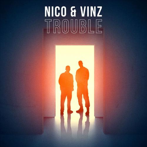 Nico x Vinz - Trouble
