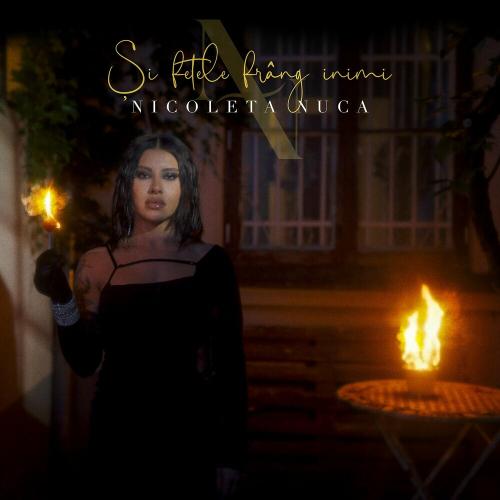 Nicoleta Nuca - Si Fetele Frang Inimi