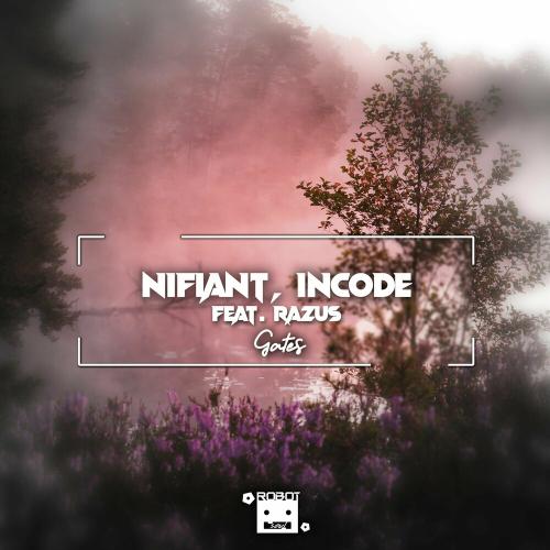 Nifiant & Incode feat. Razus - Gates