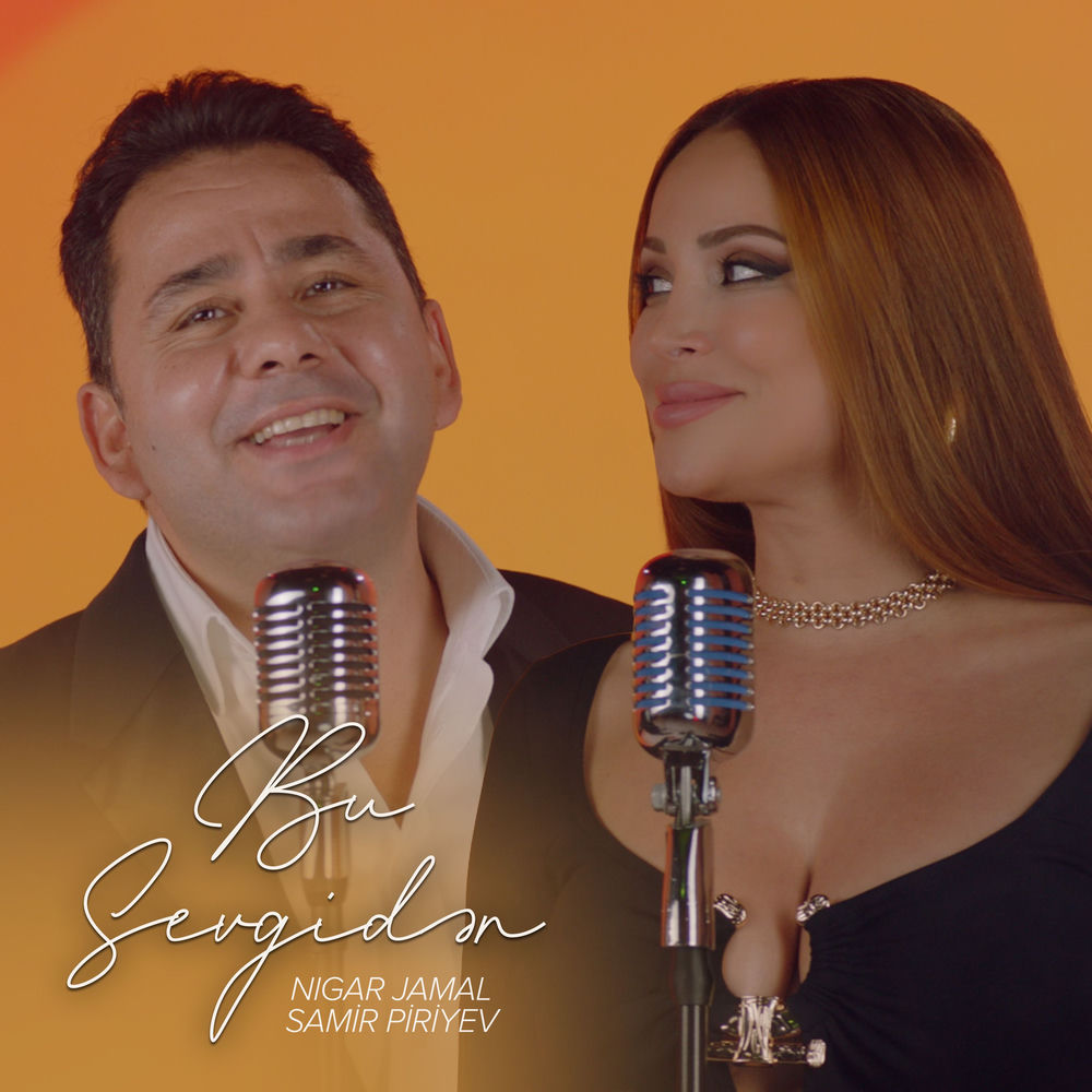 Bu Sevgidən - Nigar Jamal & Samir Piriyev
