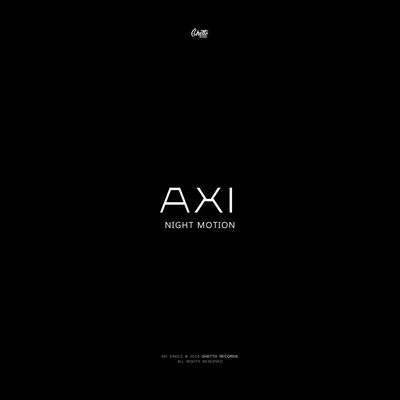 Axi - Night Motion
