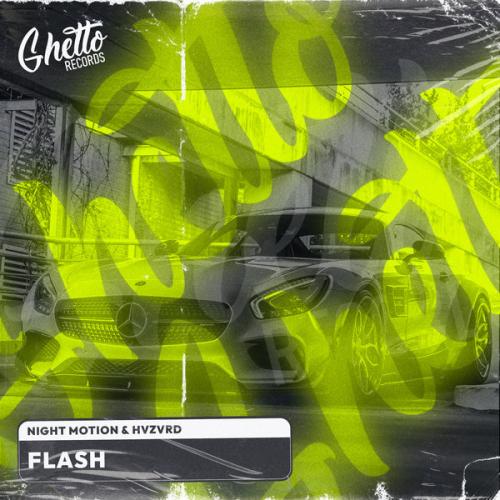 Night Motion, HVZVRD - FLASH