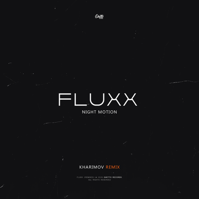 Night Motion, Kharimov - Fluxx Kharimov Remix