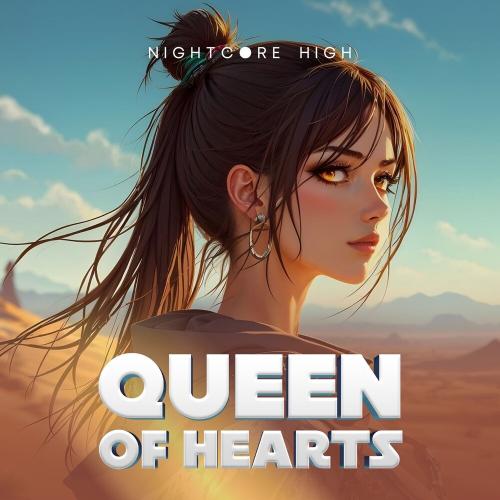 Nightcore High - Queen Of Hearts