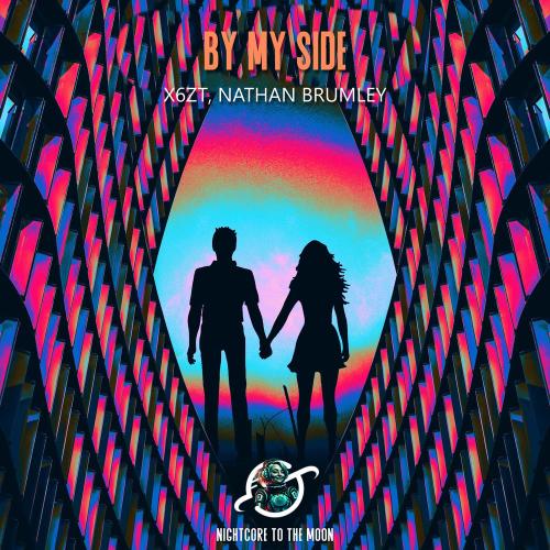 Nightcore To The Moon feat. X6zT & Nathan Brumley - By My Side (Nightcore)