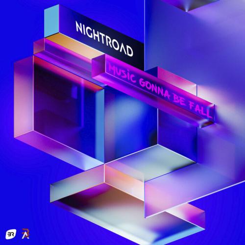 NightRoad - Music Gonna Be Fall