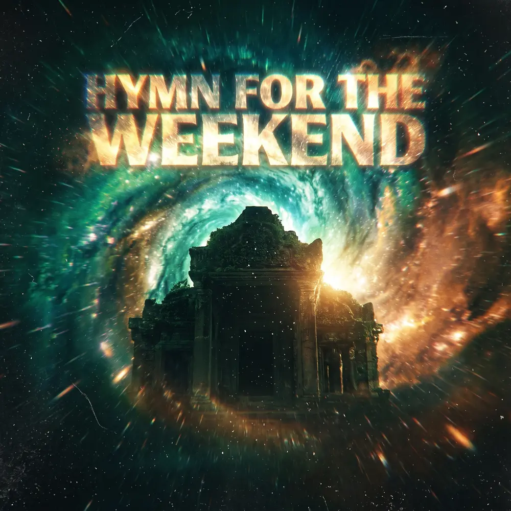 Hymn For The Weekend - Nightwhisper, Monarka, Ghost Metric