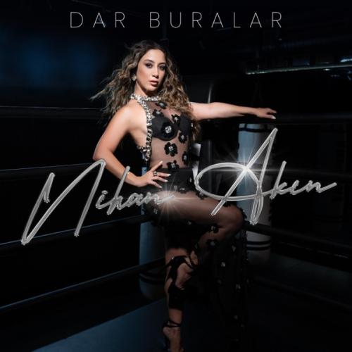 Dar Buralar - Nihan Akın
