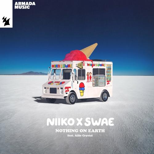 Niiko X Swae feat. Allie Crystal - Nothing On Earth