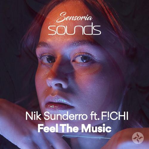 Feel The Music - Nik Sunderro feat. F!CHI