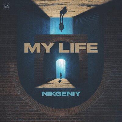 My Life - Nikgeniy
