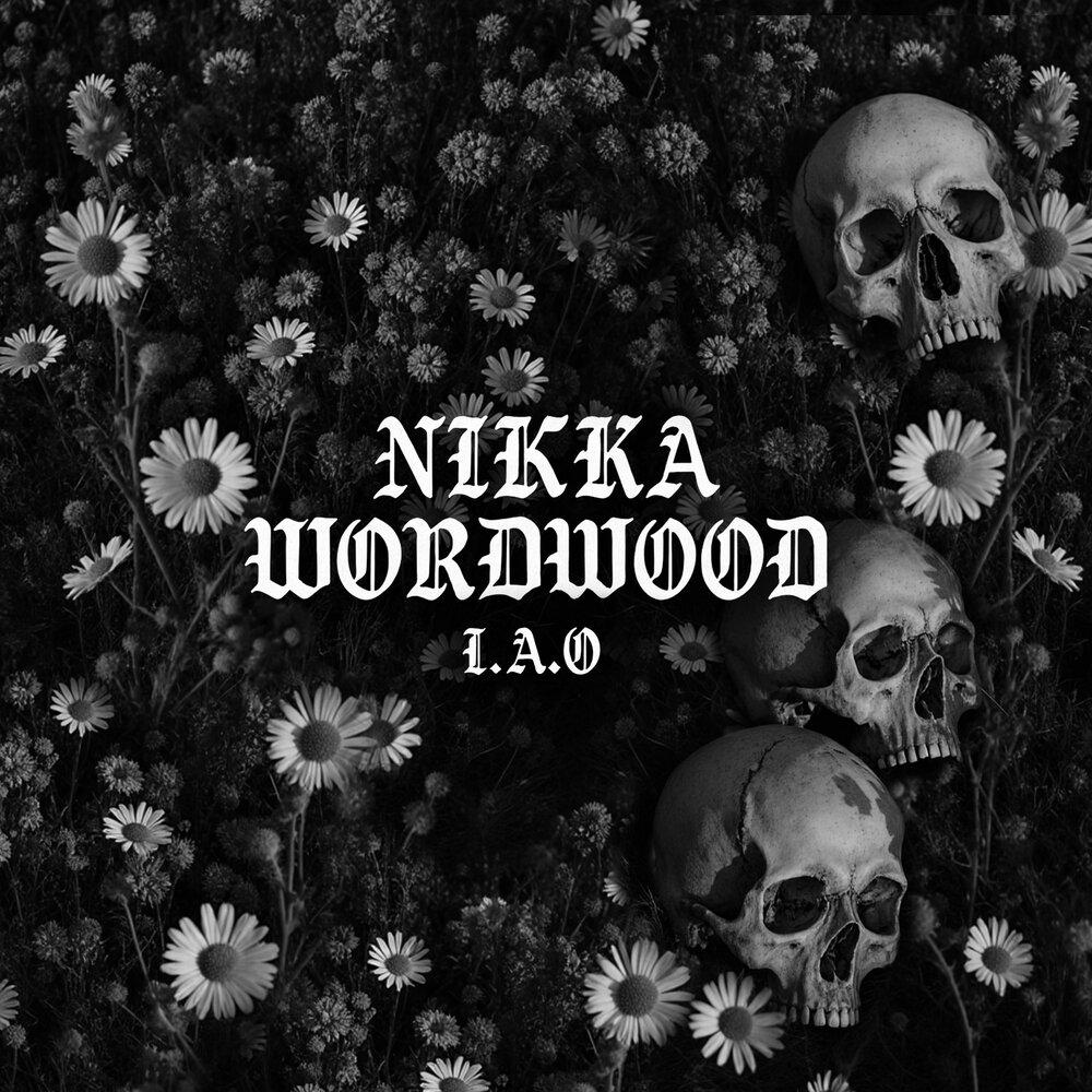 I.A.O․ - NIKKA WORDWOOD