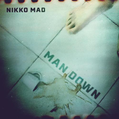 Man Down - Nikko Mad