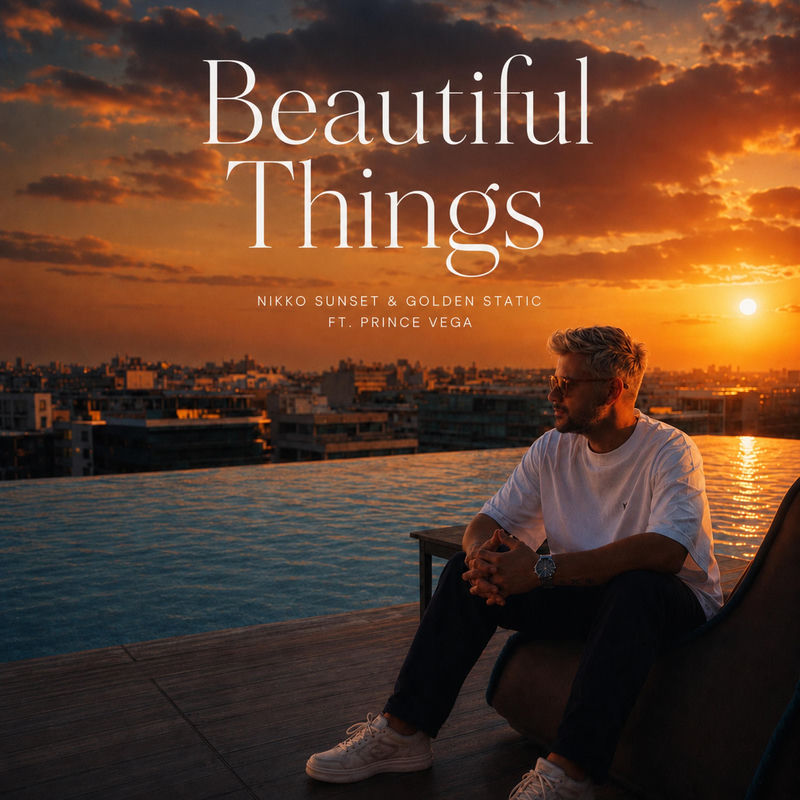 Beautiful Things (Feat. Prince Vega) - Nikko Sunset & Golden Static feat. Prince Vega