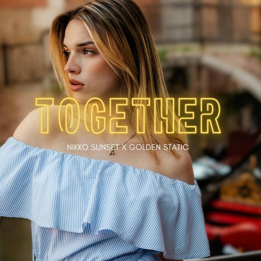 Nikko Sunset & Golden Static - Together