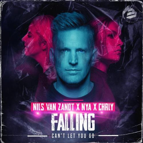 Nils Van Zandt feat. NYA x CHRLY - Falling (Cant Let You Go)