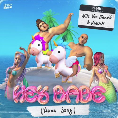 Hey Babe (Nana Song) - Nils van Zandt & Vladik