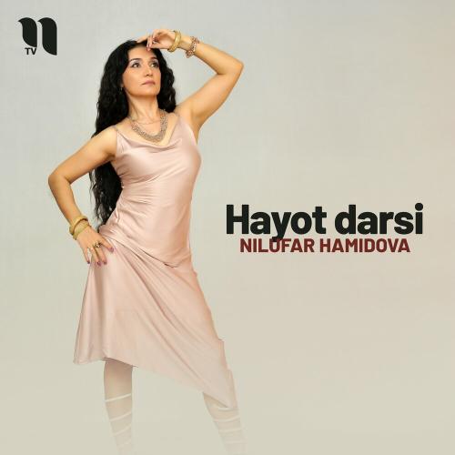 Hayot Darsi - Nilufar Hamidova