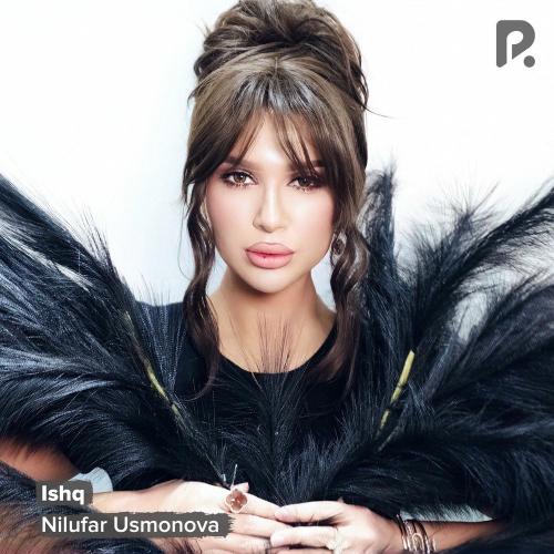 Nilufar Usmonova - Ishq