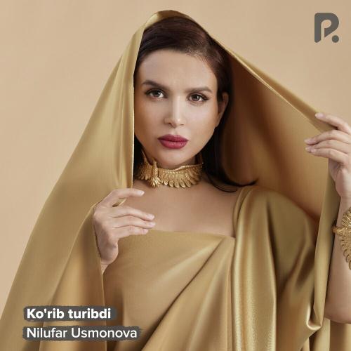 Nilufar Usmonova - Ko'rib Turibdi