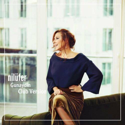 Nilüfer - Günaydın (Club Version)
