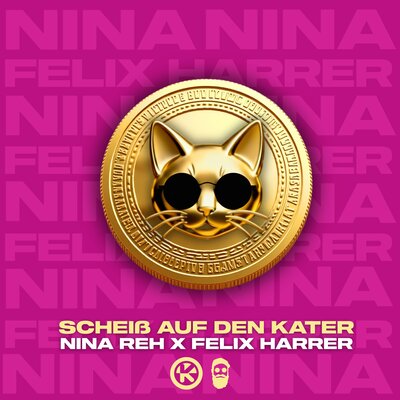 Scheiß Auf Den Kater - Nina Reh, Felix Harrer