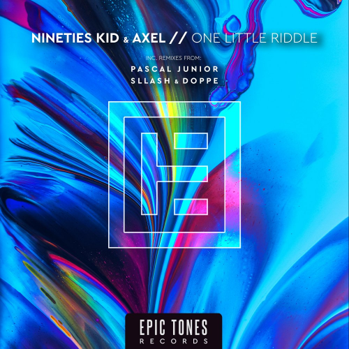 Nineties Kid & Axel - One Little Riddle (Pascal Junior Remix)