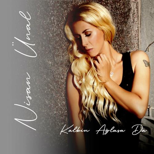 Niran Ünsal - Kalbin Ağlasada