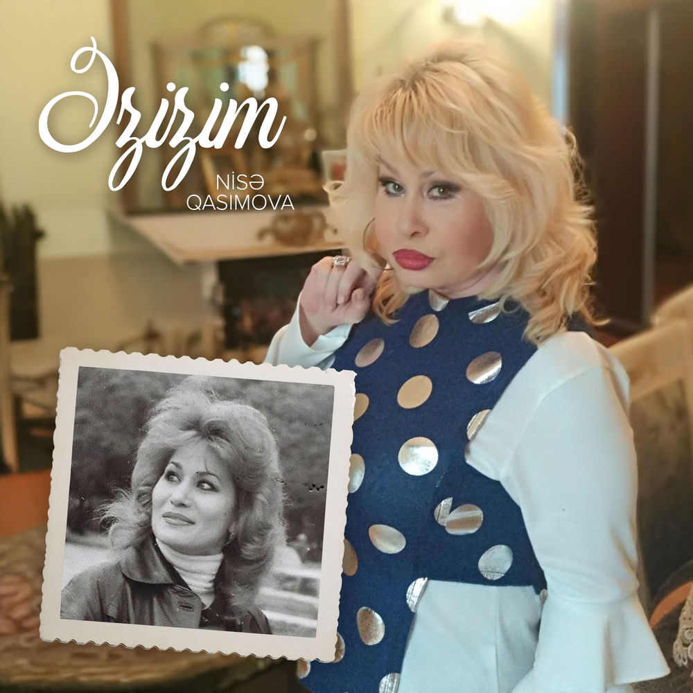 Əzizim - Nisə Qasımova