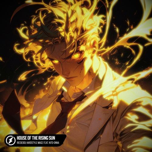 Nito-Onna, RIESIEBOI, HARDSTYLE MAGE - House Of The Rising Sun