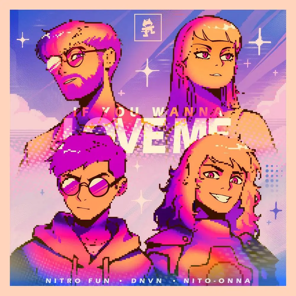 if you wanna love me - Nitro Fun & dnvn & Nito-Onna