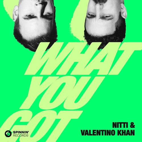 Nitti feat. Valentino Khan - What You Got