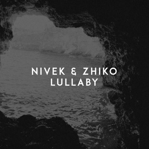 NivéK & ZHIKO - Lullaby