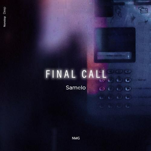 NMG & Samelo - Final Call